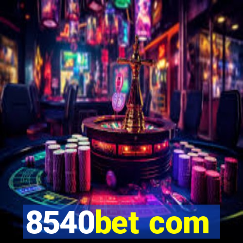 8540bet com